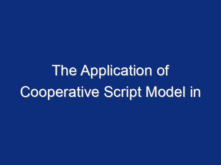 The Application of Cooperative Script Model in Social Studies Learning ...