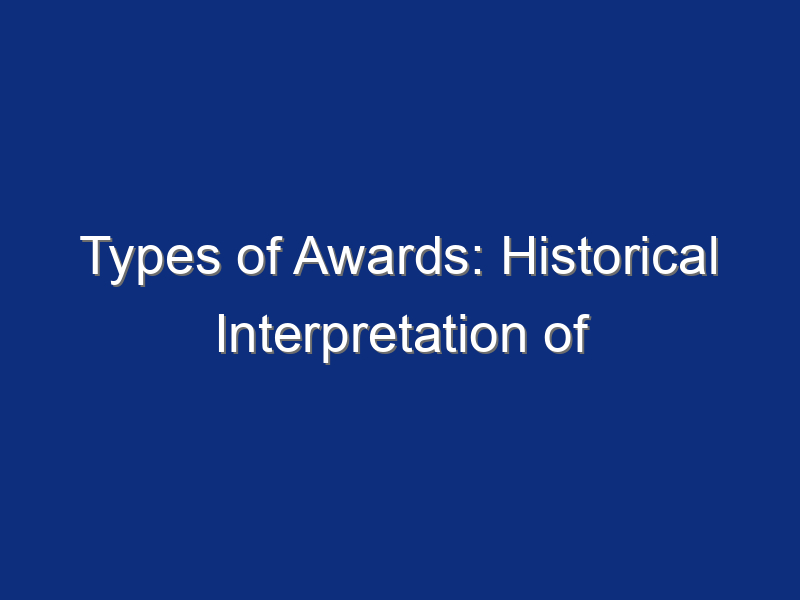 Types of Awards: Historical Interpretation of Legal and Regulatory Values and Prices of Orders and Medals